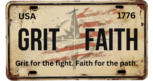 A distressed vintage-style license plate with the words 'GRIT FAITH' in large black letters, 'USA 1776' at the top, and the phrase 'Grit for the fight. Faith for the path.